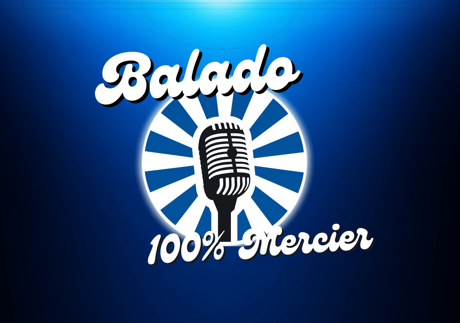 Lancement du Balado 100% Mercier
